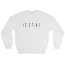 Catch flights not feelings Sweatshirt